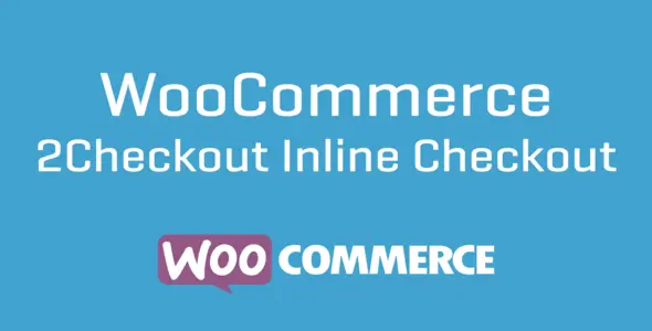 WooCommerce 2Checkout Inline Checkout