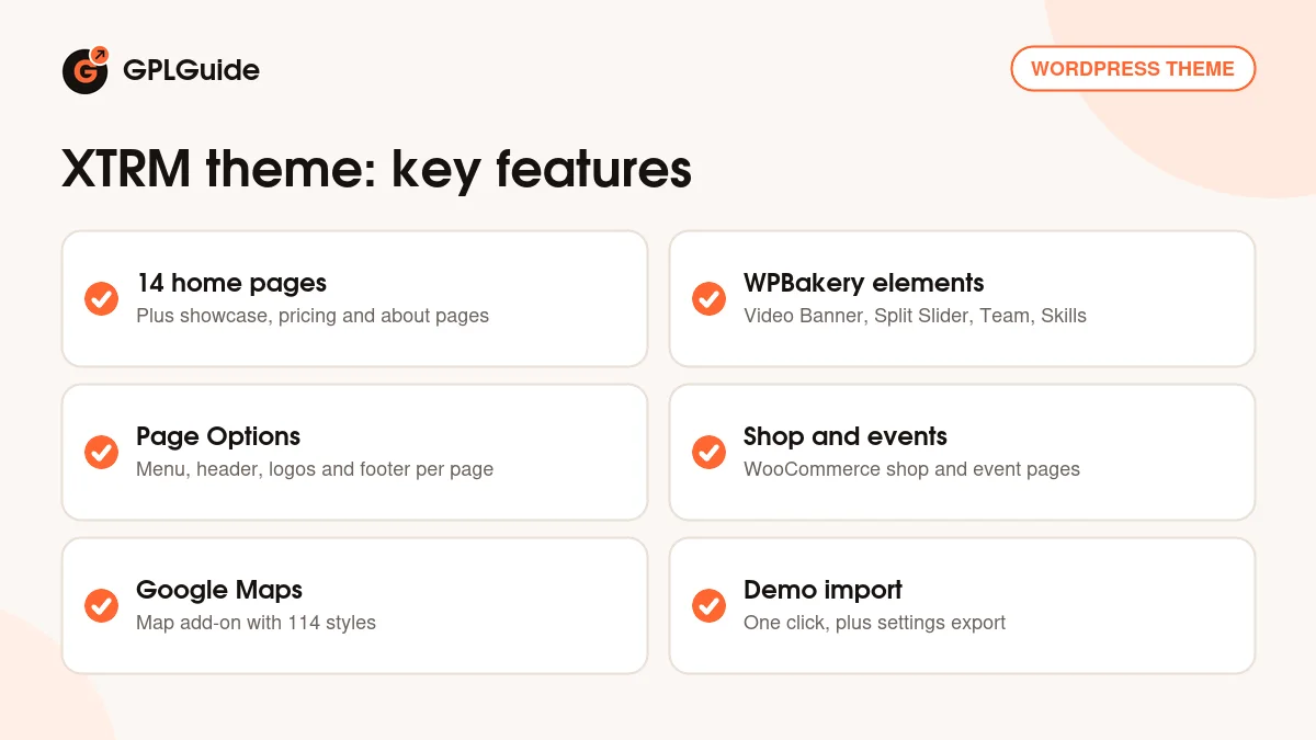 XTRM theme key features: 14 home pages, WPBakery elements, page options, events, shop and Google Maps styles
